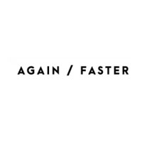 Again Faster