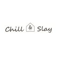 Chill and Slay