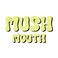 Mush Mouth