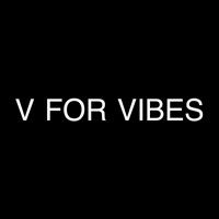 V For Vibes